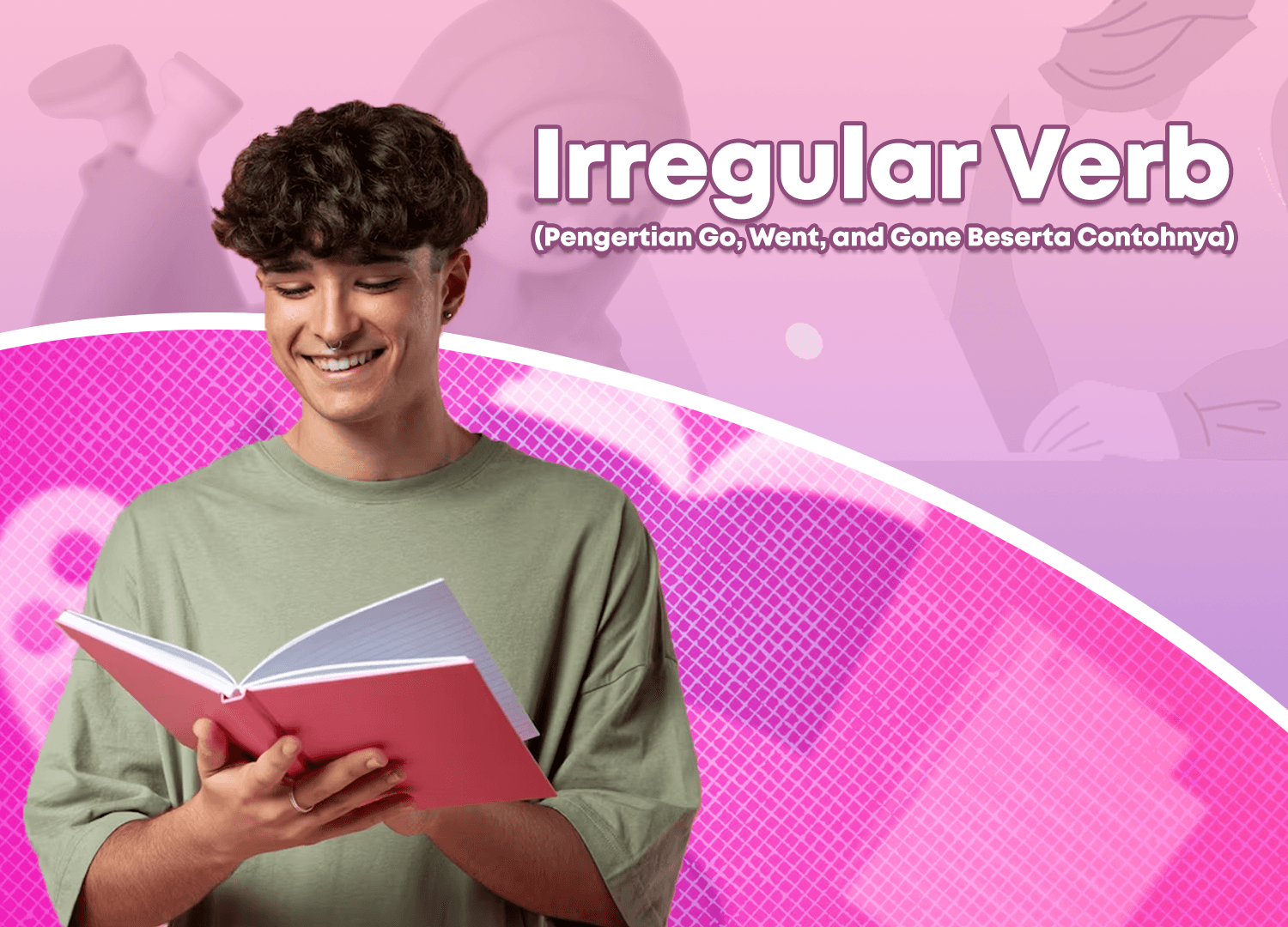 Irregular Verb Pengertian Go Went And Gone Beserta Contohnya 